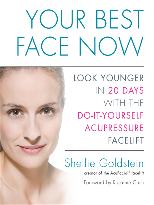 Title details for Your Best Face Now by Shellie Goldstein - Available